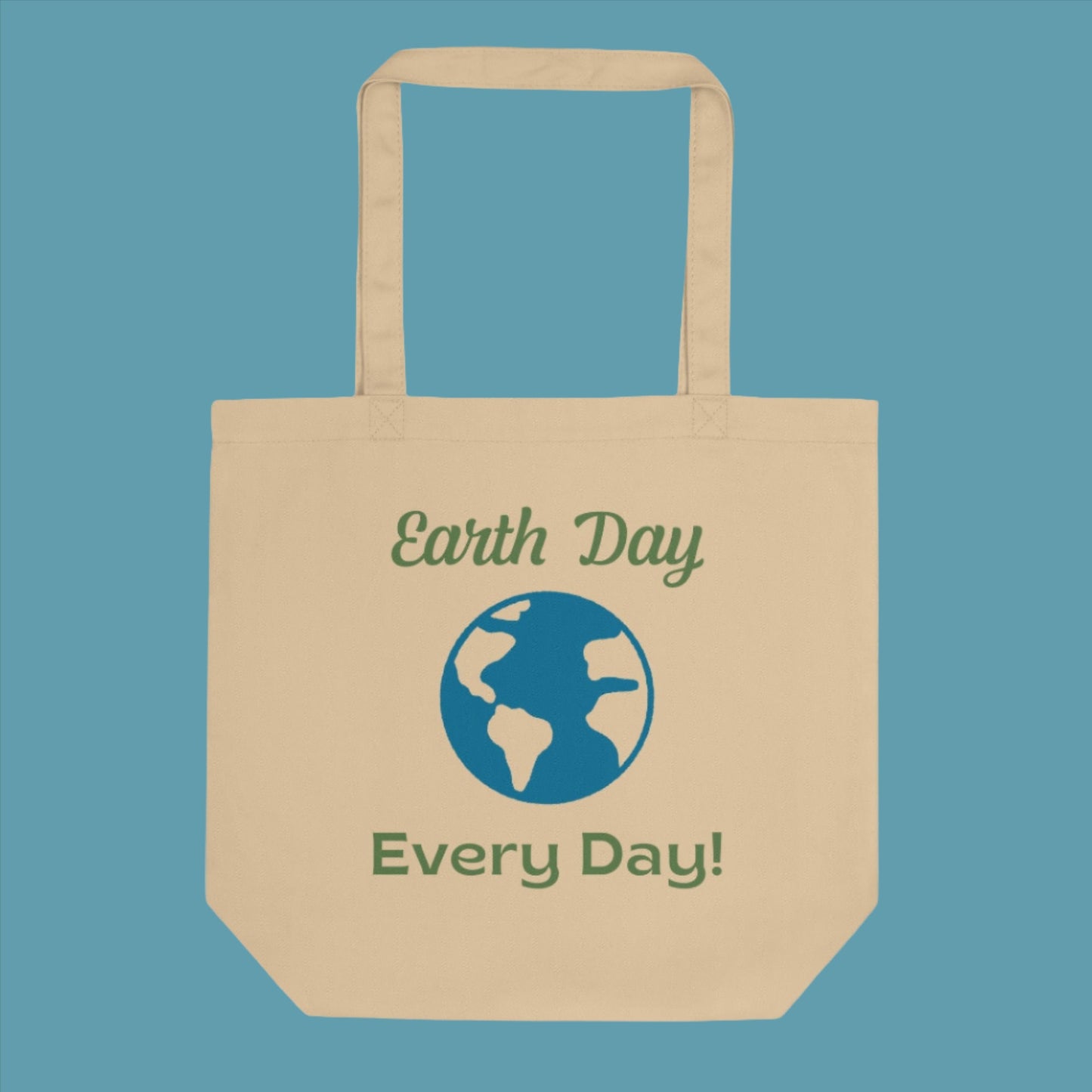 Earth Day Every Day Eco Tote Bag