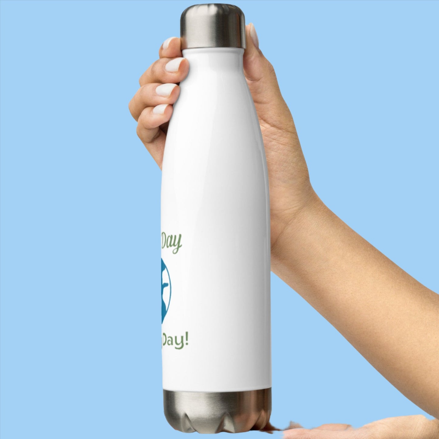 Earth Day Every Day Stainless steel water bottle